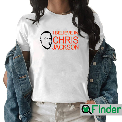 I Believe In Chris Jackson Sweatshirt