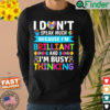 I Dont Speak Much Brilliant Autism Awareness Autistic Shirt