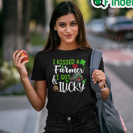 I Kissed A Farmer And I Got Lucky St Patricks Day T Shirt