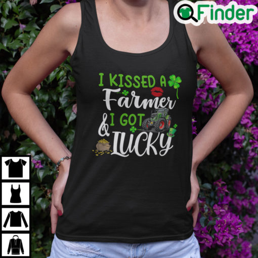 I Kissed A Farmer And I Got Lucky St Patricks Day Tank Top