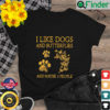 I Like Dogs And Butterflies And Maybe 3 People T Shirt