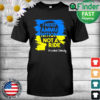 I Need Ammunition Not A Ride Zelensky Ukraine Ukrainian Flag T Shirt