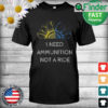 I Need Ammunition Not a Ride Ukraine Flag Sunflower T Shirt