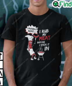 I Rub My Meat Unisex Shirt Funny BBQ Gift