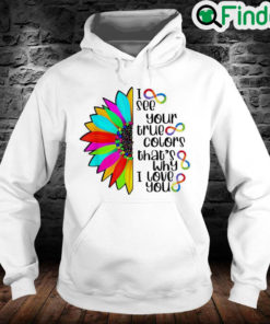 I See Your True Color Infinity Rainbow Neurodiversity Autism Hoodie