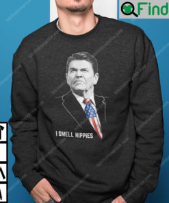 I Smell Hippies Ronald Reagan Sweatshirt