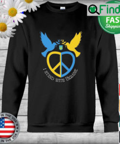 I Stand With Ukraine Freedom and Peace Dove Sweatshirt