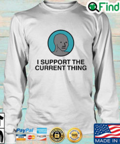 I Support The Current Thing Long Sleeve