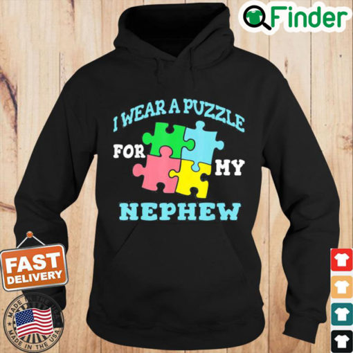 I Wear A Puzzle For My Nephew Autism Hoodie