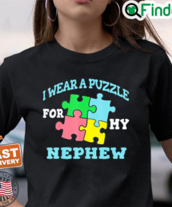 I Wear A Puzzle For My Nephew Autism Tee Shirt