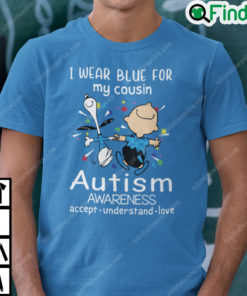 I Wear Blue For My Cousin Autism Awareness Charlie And Snoopy Shirt