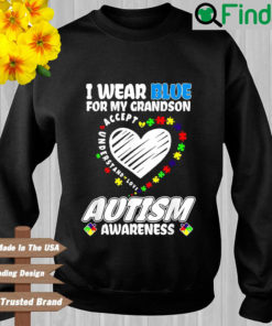 I wear blue for my grandson autism awareness sweatshirt