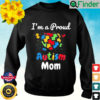 Im A Proud Autism Mom Mother Mommy Heart Sweatshirt