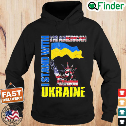 Im American I Stand With Ukraine Flag Statue Of Liberty Peace Ukraine Hoodie