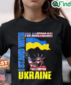 Im American I Stand With Ukraine Flag Statue Of Liberty Peace Ukraine T Shirt