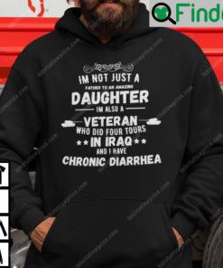 Im Not Just A Father To An Amazing Daughter Im Also A Veteran Hoodie