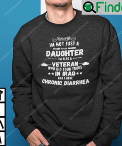 Im Not Just A Father To An Amazing Daughter Im Also A Veteran Sweatshirt