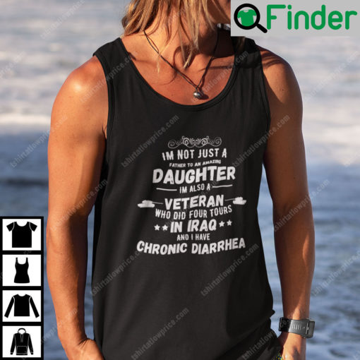 Im Not Just A Father To An Amazing Daughter Im Also A Veteran Tank Top