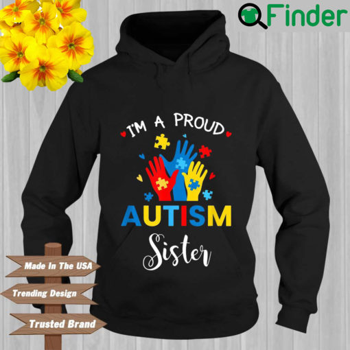 Im a proud autism sister 2022 Hoodie