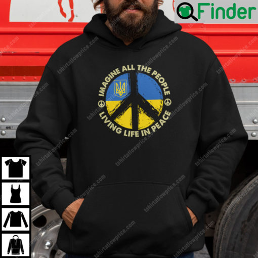 Imagine All The People Living Life In Peace Hoodie