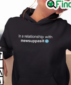 In A Relationship With Mew Suppasit Hoodie