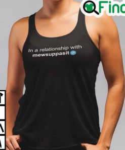 In A Relationship With Mew Suppasit Tank Top