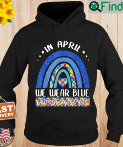 In April We Wear Blue Autism Awareness Puzzle Rainbow Hoodie