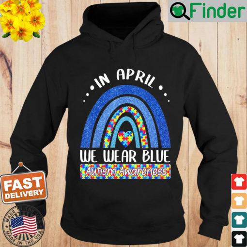 In April We Wear Blue Autism Awareness Puzzle Rainbow Hoodie