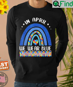 In April We Wear Blue Autism Awareness Puzzle Rainbow Sweatshirt