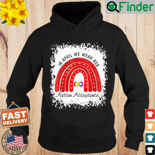 In April Wear Red Instead Autism Acceptance Hoodie