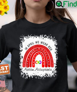 In April Wear Red Instead Autism Acceptance Shirt