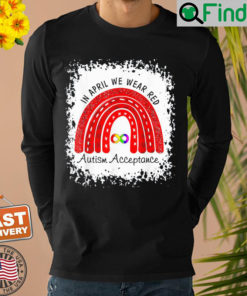 In April Wear Red Instead Autism Acceptance Sweatshirt