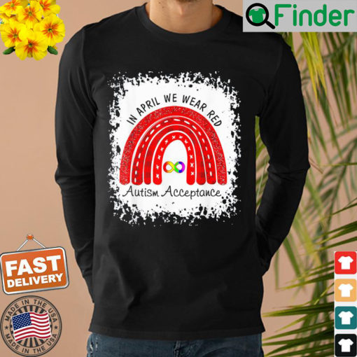 In April Wear Red Instead Autism Acceptance Sweatshirt