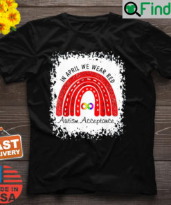 In April Wear Red Instead Autism Acceptance T Shirt