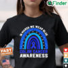 In March We Wear Blue For Colon Cancer Awareness Rainbow T Shirt