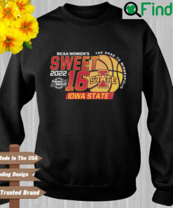 Iowa State Cyclones 2022 NCAA Womens Sweet 16 sweatshirt