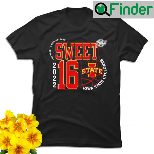 Iowa State Cyclones March Madness 2022 NCAA Mens Basketball Sweet 16 the road to New Orleans shirt