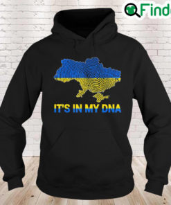 Its In My DNA Ukrainian Flag shirt I Stand With Ukraine Peace Ukraine Hoodie