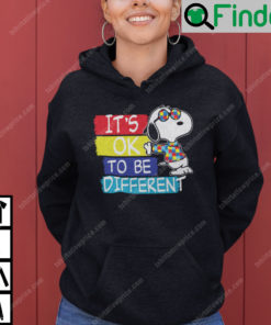 Its Ok To Be Different Autism Awareness Snoopy Hoodie