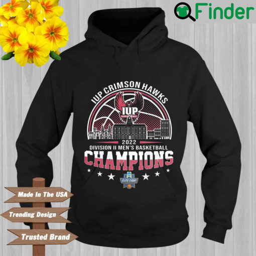 Iup Crimson Hawks 2022 Division II Mens Basketball Champions Hoodie