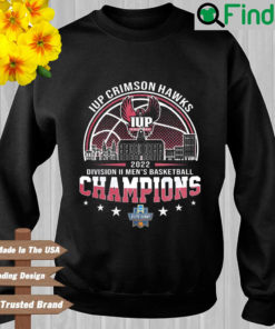 Iup Crimson Hawks 2022 Division II Mens Basketball Champions sweatshirt