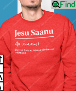 Jesu Saanu Definition Sweatshirt