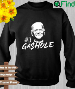 Joe Biden 1 Gashole sweatshirt