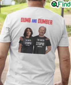 Joe Biden Dumb And Dumber T Shirt Anti Joe Biden