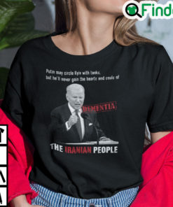 Joe Biden Iranian People Shirt People Putin May Circle Kyiv With Tanks