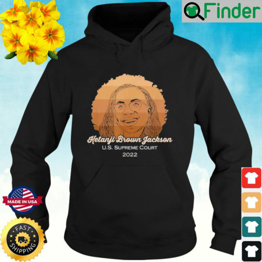 Judge Ketanji Brown Jackson First African American Hoodie