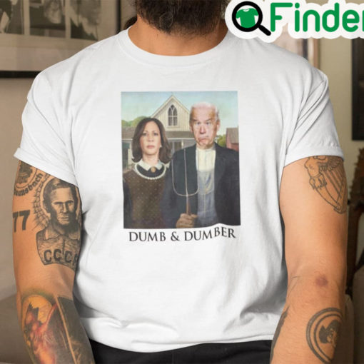 Kamala Harris Joe Biden Dumb And Dumber Shirt