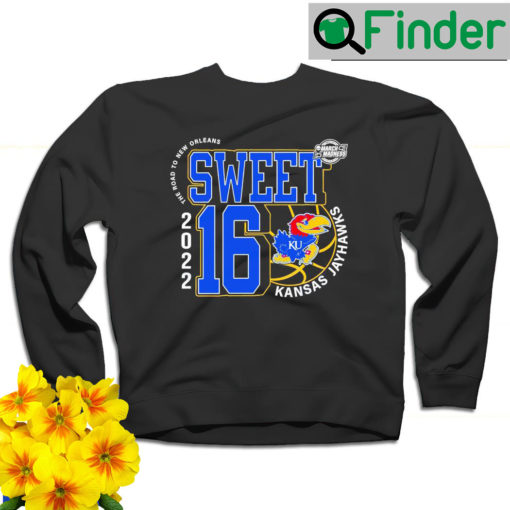 Kansas Jayhawks March Madness 2022 NCAA Mens Basketball Sweet 16 the road to New Orleans sweatshirt