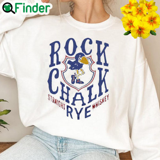 Kansas Jayhawks Rock Chalk Rye Straight Whiskey Sweatshirt