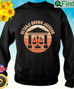 Ketanji Brown Jackson Black History African Woman Judge Law Sweatshirt